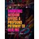 The Bridge: Premium Shamanic Healing | 2-Day Sacred Journey | Integrative Healing and Training Course